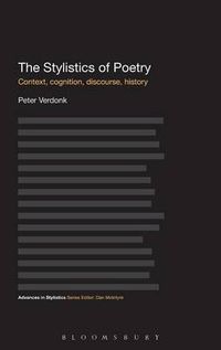 Cover image for The Stylistics of Poetry: Context, cognition, discourse, history