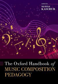 Cover image for The Oxford Handbook of Music Composition Pedagogy