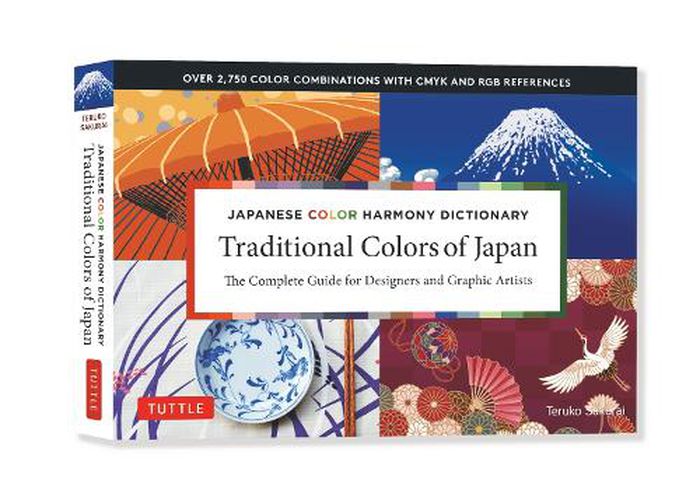 Cover image for Japanese Color Harmony Dictionary: Traditional Colors: The Complete Guide for Designers and Graphic Artists (Over 2,750 Color Combinations and Patterns with CMYK and RGB References)