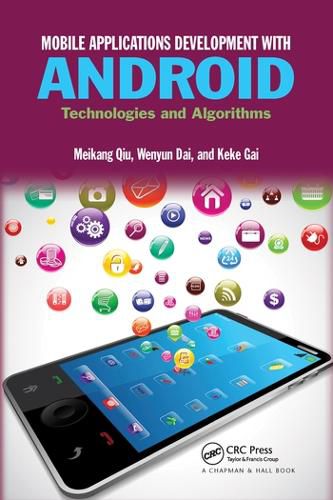 Cover image for Mobile Applications Development with Android: Technologies and Algorithms