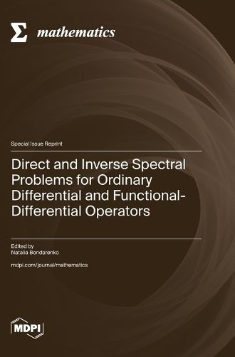 Cover image for Direct and Inverse Spectral Problems for Ordinary Differential and Functional-Differential Operators