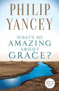 Cover image for What's So Amazing About Grace?