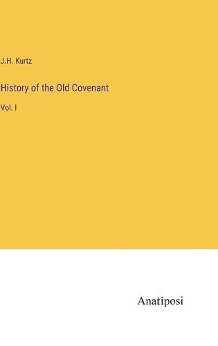 Cover image for History of the Old Covenant
