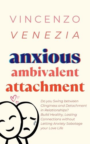 Cover image for Anxious Ambivalent Attachment