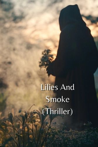 Cover image for Lilies And Smoke