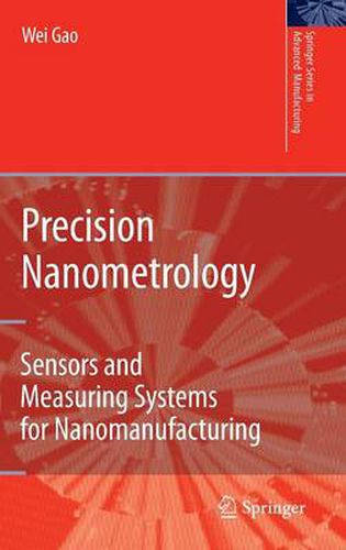 Cover image for Precision Nanometrology: Sensors and Measuring Systems for Nanomanufacturing