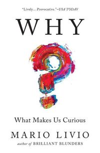 Cover image for Why?: What Makes Us Curious