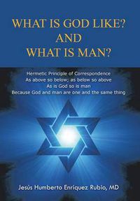 Cover image for What Is God Like? and What Is Man?