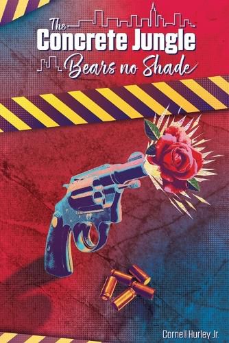 Cover image for The Concrete Jungle Bears No Shade: Incarcerated Love and Pain