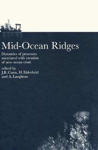 Cover image for Mid-Ocean Ridges: Dynamics of Processes Associated with the Creation of New Oceanic Crust