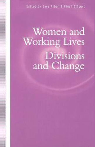 Cover image for Women and Working Lives: Divisions and Change