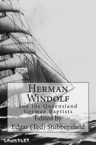 Cover image for Herman Windolf: and the Queensland German Baptists