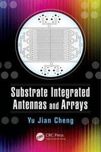 Cover image for Substrate Integrated Antennas and Arrays