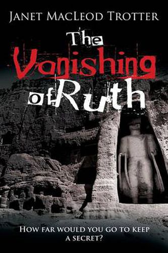 The Vanishing of Ruth: An Enthralling Story of Dark Secrets and Lost Love on the Hippy Trail