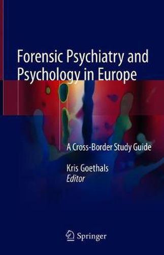 Cover image for Forensic Psychiatry and Psychology in Europe: A Cross-Border Study Guide