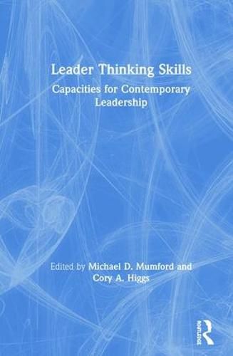 Cover image for Leader Thinking Skills: Capacities for Contemporary Leadership