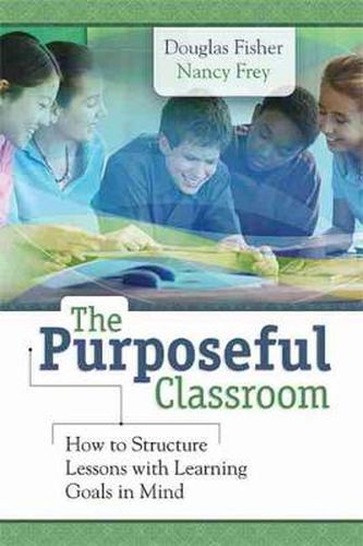 Cover image for The Purposeful Classroom: How to Structure Lessons with Learning Goals in Mind