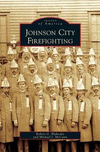 Cover image for Johnson City Firefighting