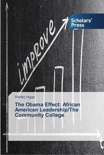 Cover image for The Obama Effect: African American Leadership/The Community College