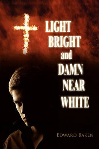 Cover image for Light Bright and Damn Near White