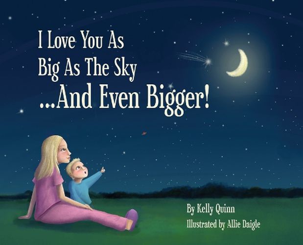 Cover image for I Love You as Big as the Sky...and Even Bigger