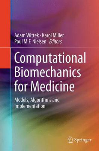 Cover image for Computational Biomechanics for Medicine: Models, Algorithms and Implementation