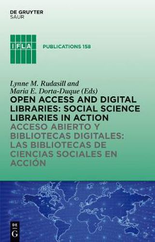 Cover image for Open Access and Digital Libraries: Social Science Libraries in Action