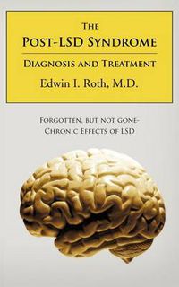 Cover image for The Post-LSD Syndrome: Diagnosis and Treatment