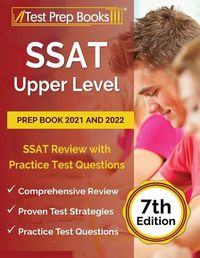 Cover image for SSAT Upper Level Prep Book 2021 and 2022: SSAT Review with Practice Test Questions [7th Edition]