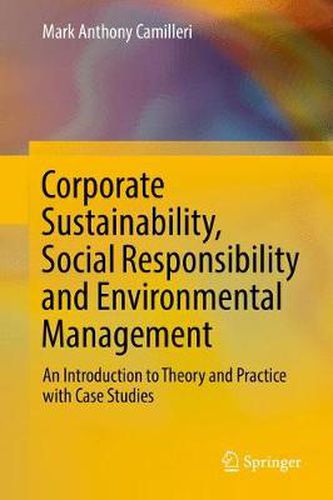 Cover image for Corporate Sustainability, Social Responsibility and Environmental Management: An Introduction to Theory and Practice with Case Studies