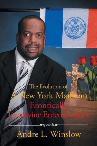 Cover image for The Evolution of a Usa Mailman Humanitarian Master Peace of Information and Entertainment