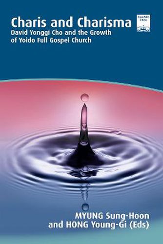 Cover image for Charis and Charisma: David Yonggi Cho and the Growth of Yoido Full Gospel Church