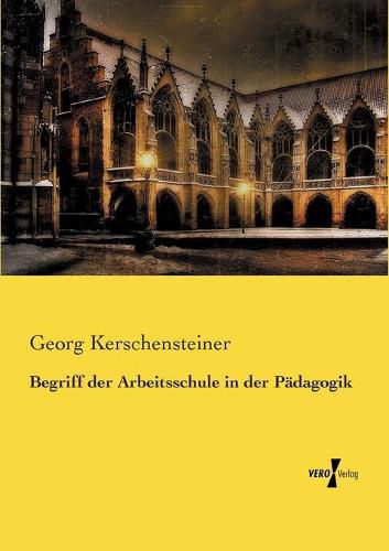 Cover image for Begriff der Arbeitsschule in der Padagogik