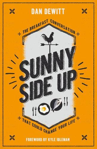 Sunny Side Up: The breakfast conversation that could change your life