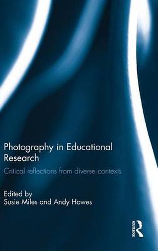 Photography in Educational Research: Critical reflections from diverse contexts