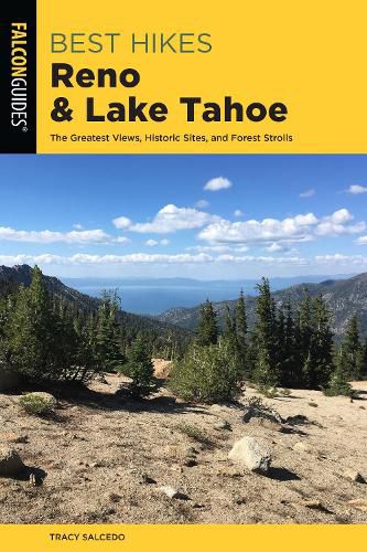 Cover image for Best Hikes Reno and Lake Tahoe: The Greatest Views, Historic Sites, and Forest Strolls