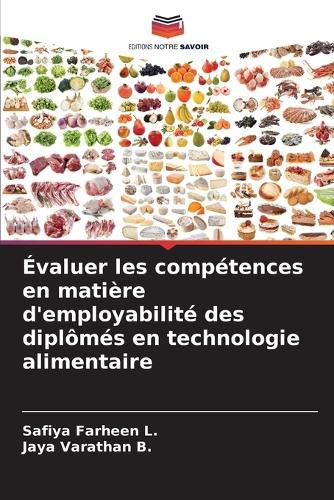 Cover image for Evaluer les competences en matiere d'employabilite des diplomes en technologie alimentaire