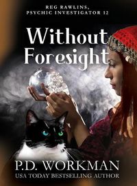 Cover image for Without Foresight: A Paranormal & Cat Cozy Mystery