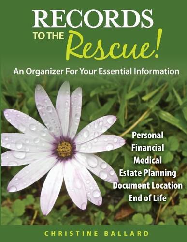 Cover image for Records To The Rescue!: An Organizer For Your Essential Information