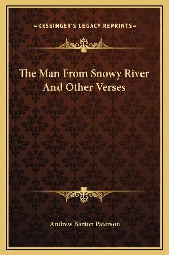 The Man from Snowy River and Other Verses