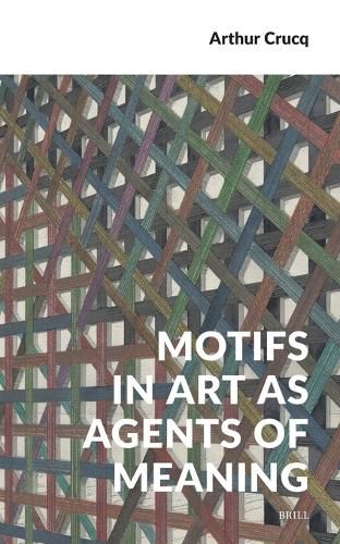 Cover image for Motifs in Art as Agents of Meaning