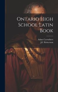 Cover image for Ontario High School Latin Book