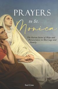 Cover image for Prayers to St. Monica