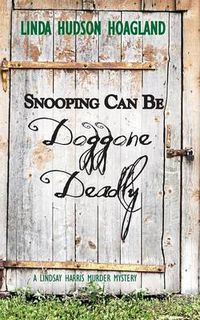 Cover image for Snooping Can Be Doggone Deadly