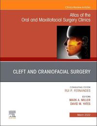 Cover image for Cleft and Craniofacial Surgery, An Issue of Atlas of the Oral & Maxillofacial Surgery Clinics