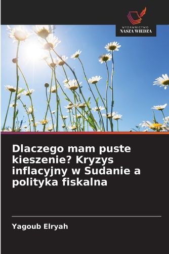 Cover image for Dlaczego mam puste kieszenie? Kryzys inflacyjny w Sudanie a polityka fiskalna