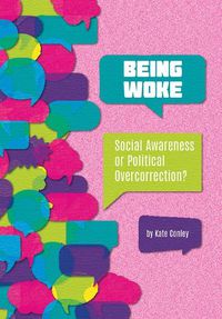 Cover image for Being Woke: Social Awareness or Political Overcorrection?