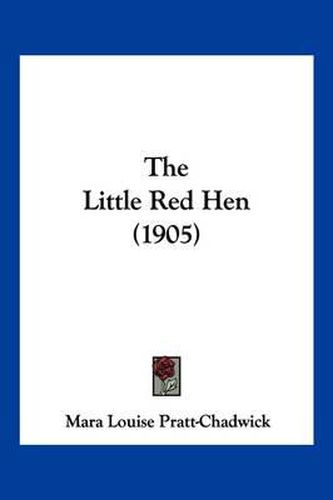 Cover image for The Little Red Hen (1905)