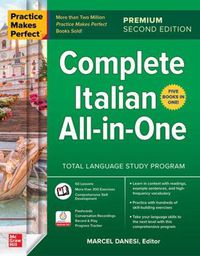Cover image for Practice Makes Perfect: Complete Italian All-in-One, Premium Second Edition