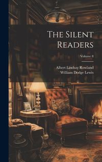 Cover image for The Silent Readers; Volume 8